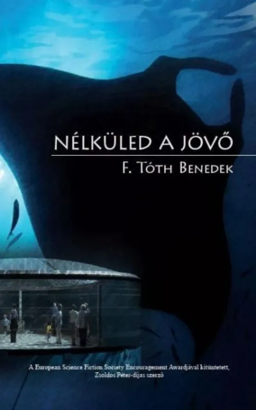 NÉLKÜLED A JÖVŐ Különleges ajánlat