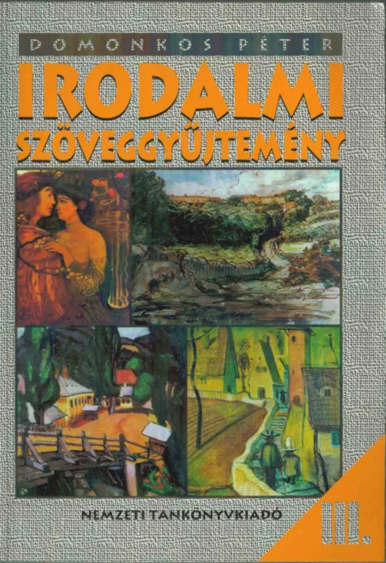 Irodalmi szöveggyűjtemény III. Újdonság