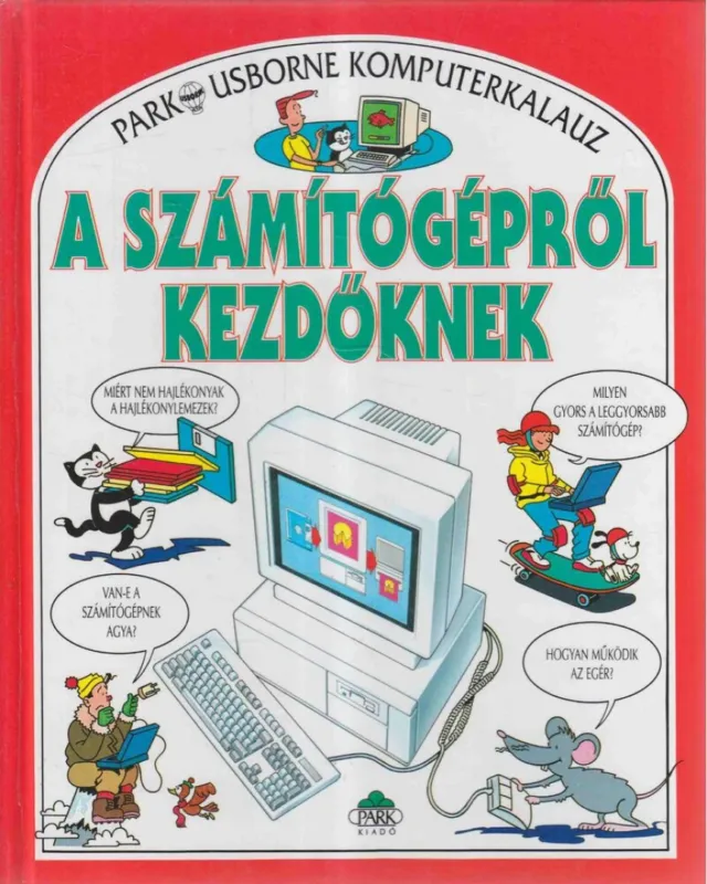 A számítógépről kezdőknek Exkluzív ajánlat