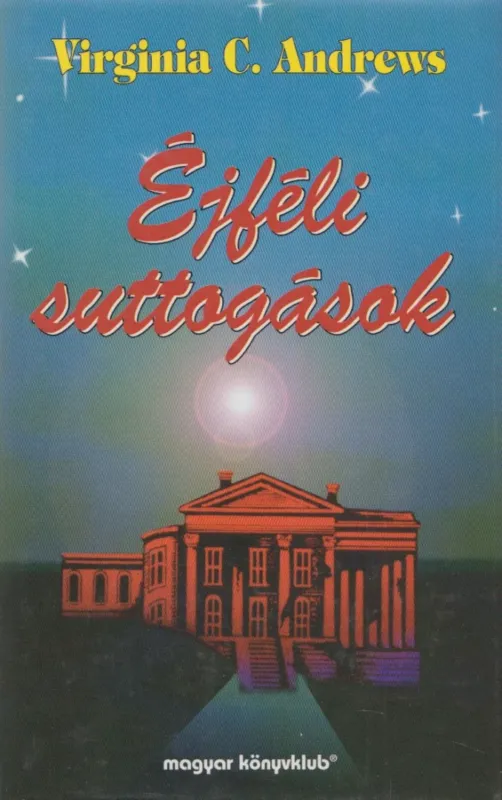 Éjféli suttogások Népszerű