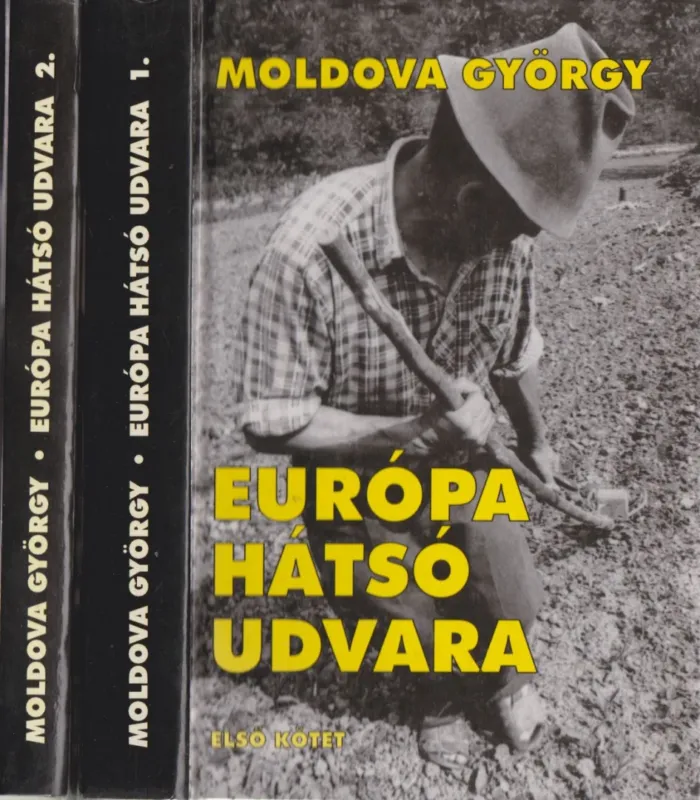 Nézd meg most Európa hátsó udvara I-II.
