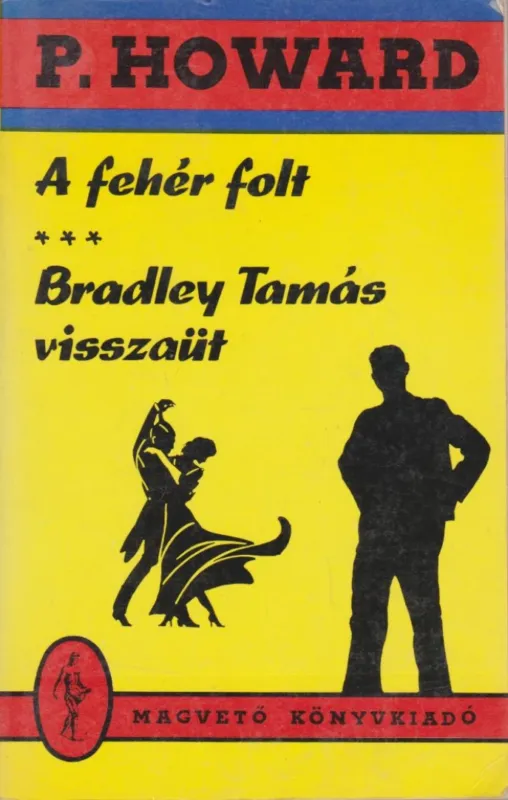 A fehér folt / Bradley Tamás visszaüt Csak ma