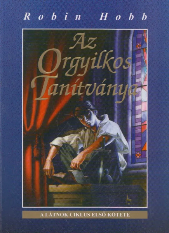 Csak ma Az Orgyilkos Tanítványa