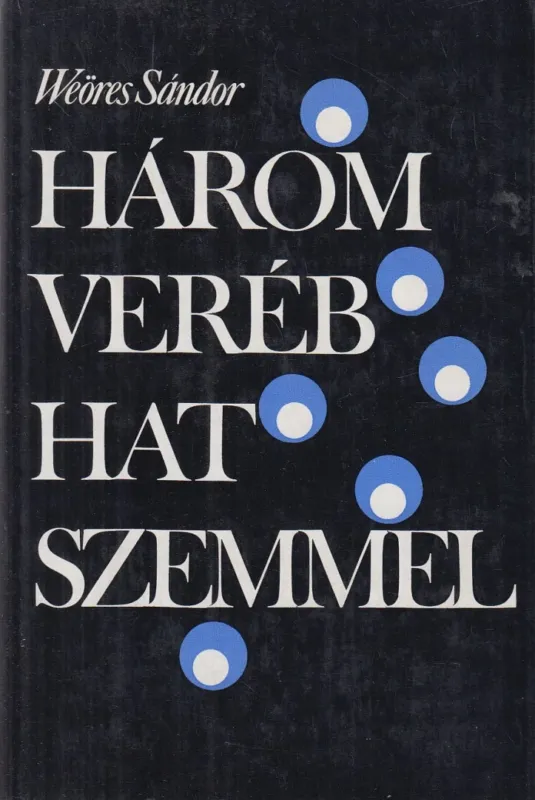 Szuper akció Három veréb hat szemmel