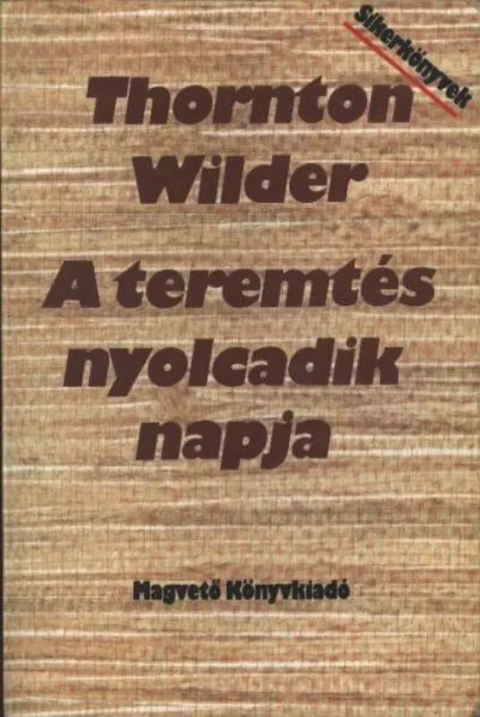 Kihagyhatatlan ajánlat A teremtés nyolcadik napja