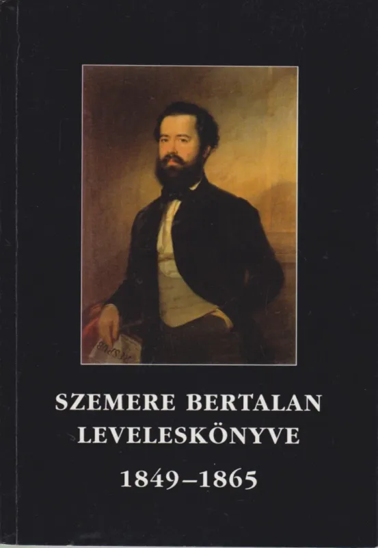 Szemere Bertalan leveleskönyve 1849-1865 Szezonális akció