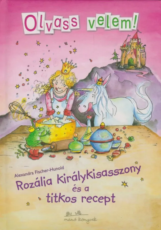 Biztonságos fizetés Rozália királykisasszony és a titkos recept