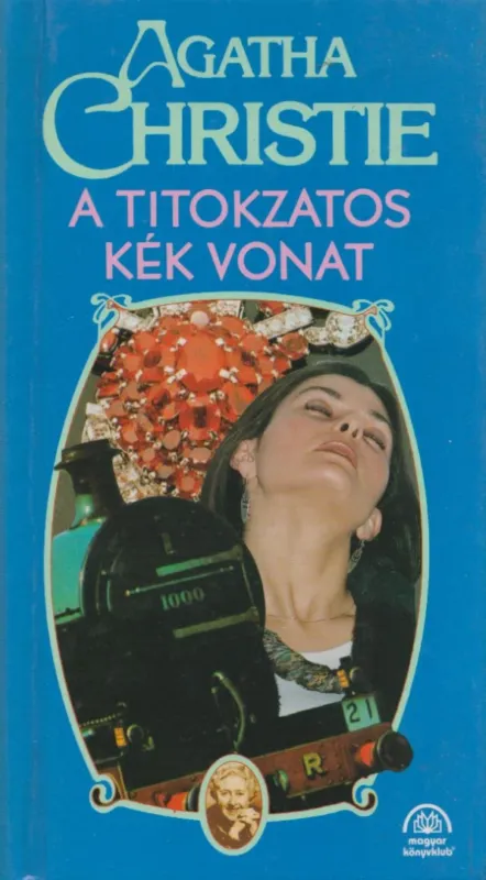 Utolsó esély A titokzatos Kék Vonat