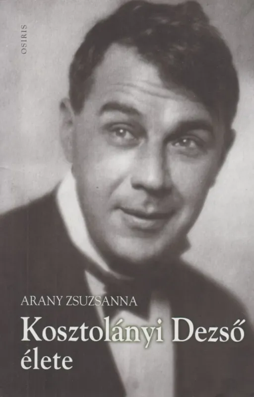 Biztonságos vásárlás Kosztolányi Dezső élete