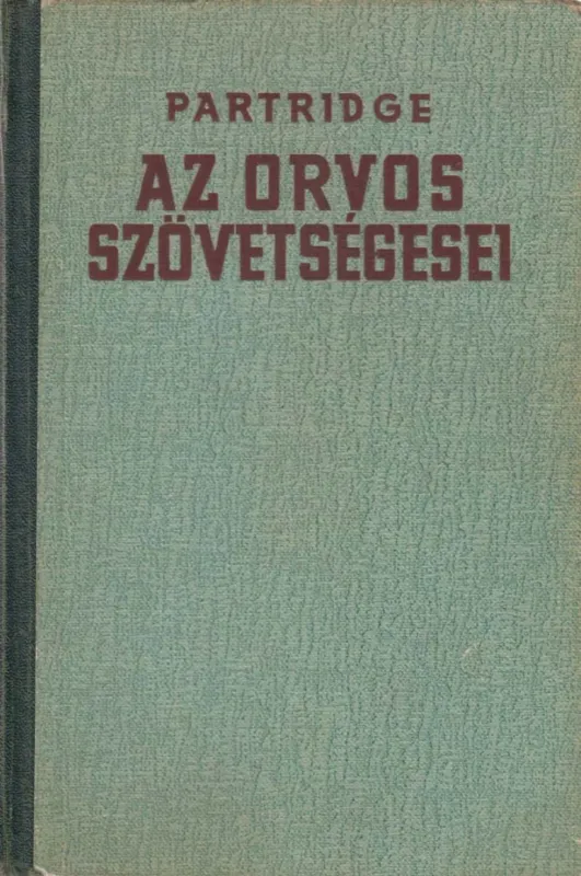 Akciós ár Az orvos szövetségesei
