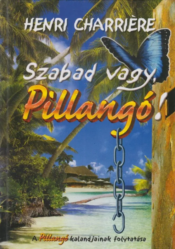 Szabad vagy, Pillangó! Szuper ajánlat