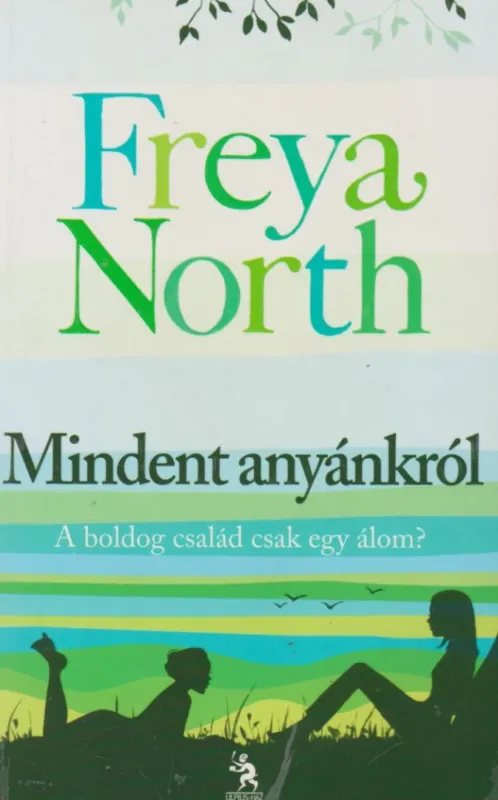 Mindent anyánkról Újdonság