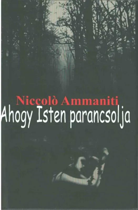 Csak ma Ahogy Isten parancsolja