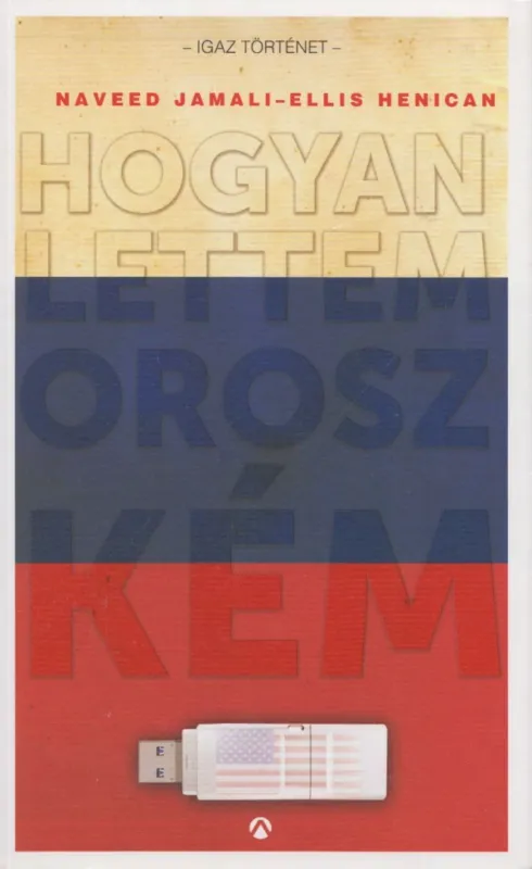 Hogyan lettem orosz kém Vedd meg most