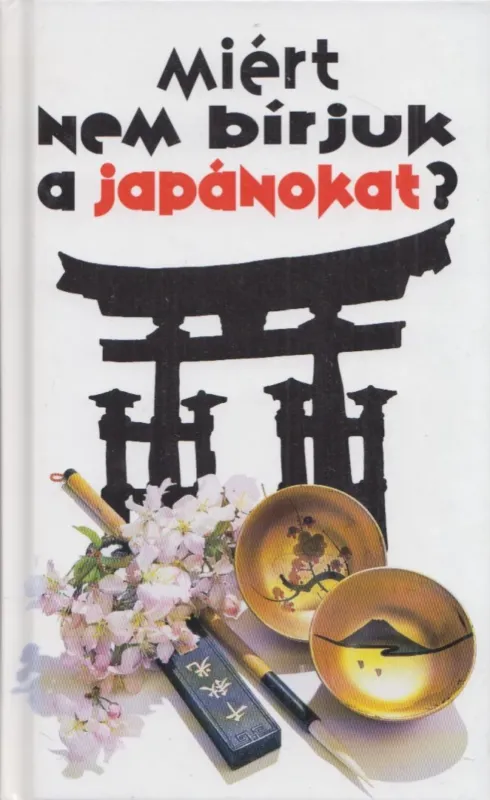 Outlet Miért nem bírjuk a japánokat?