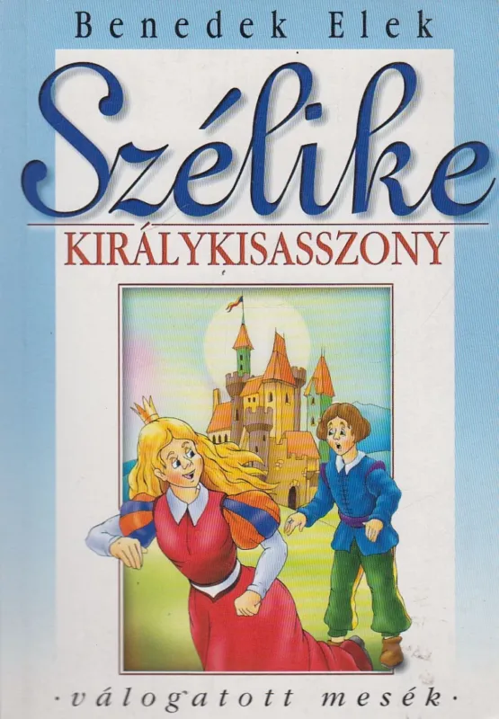 Szélike királykisasszony Azonnal elérhető