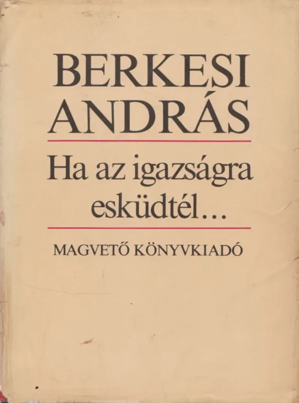 Ha az igazságra esküdtél... Utolsó esély
