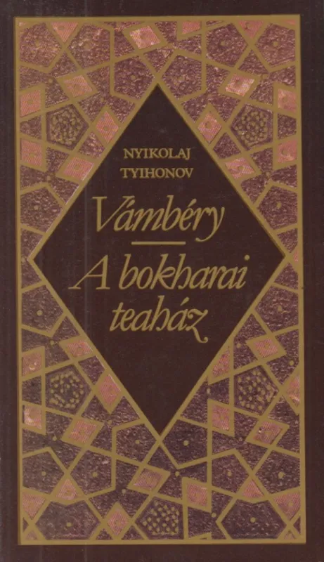 Vámbéry / A bokharai teaház Outlet