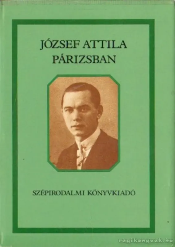 Utolsó esély József Attila Párizsban
