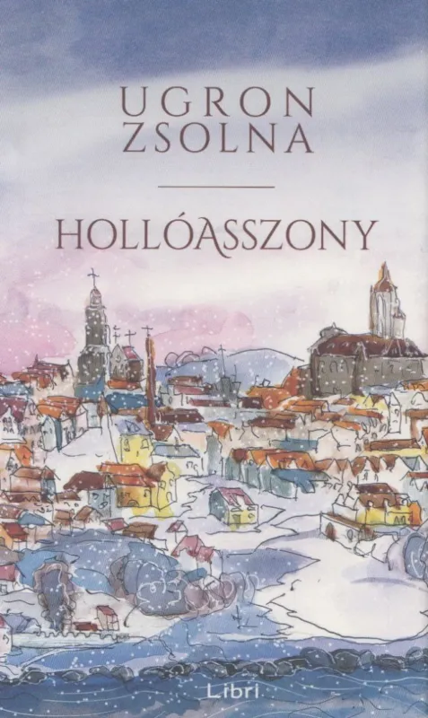 Nézd meg most Hollóasszony