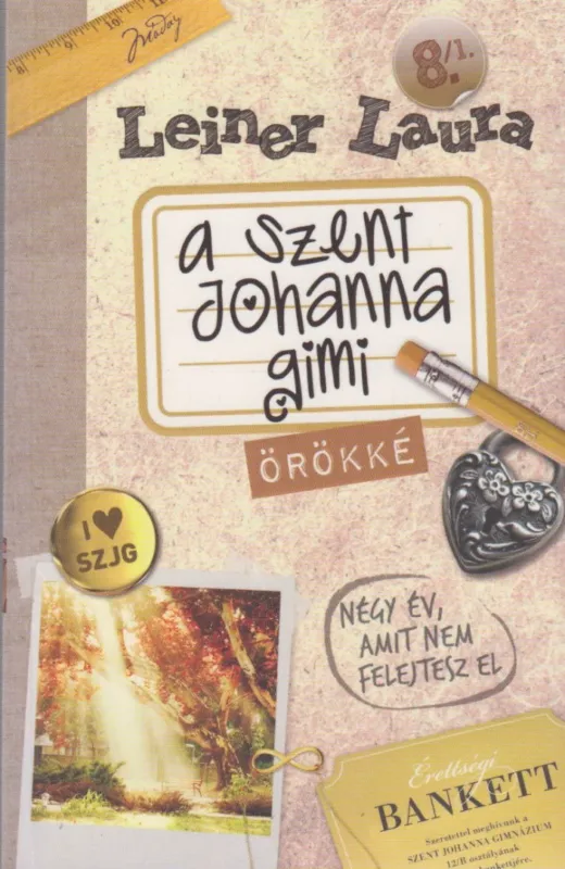A Szent Johanna Gimi - Örökké 8/1. (dedikált) Biztonságos fizetés