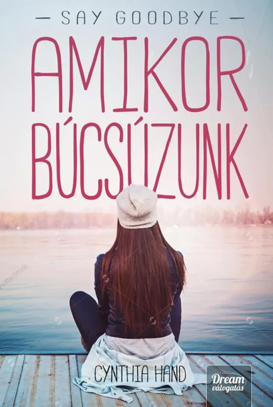 Kedvezményes ár Say Goodbye - Amikor búcsúzunk