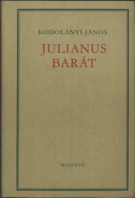 Ne maradj le Julianus barát