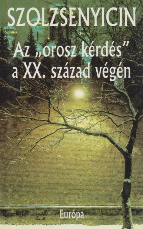 Legjobb ár Az "orosz kérdés" a XX. század végén