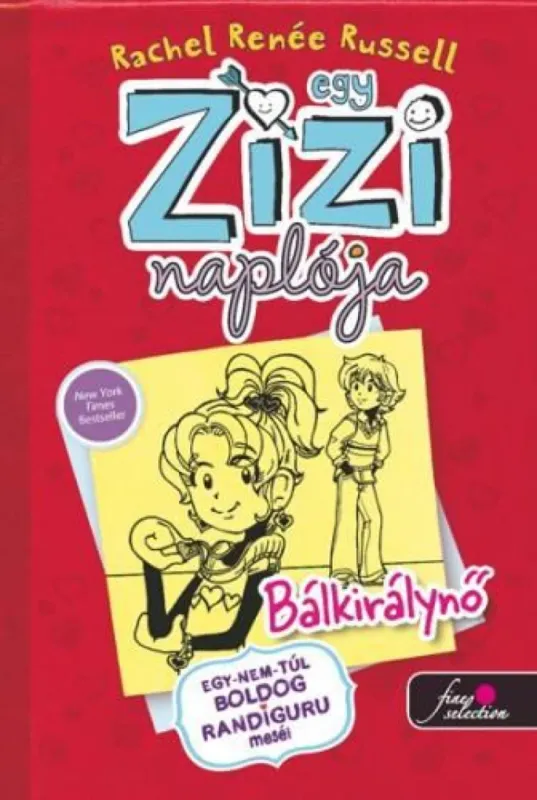 Különleges ajánlat Egy Zizi naplója 6. - Bálkirálynő