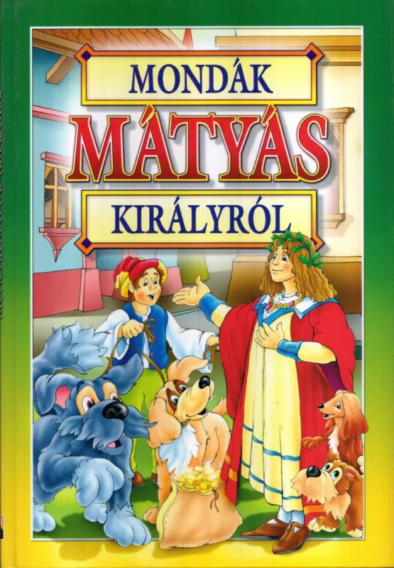 Mondák Mátyás királyról Olcsó