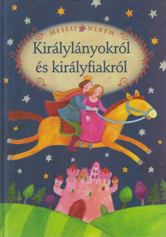 Mesélj nekem - Királylányokról és királyfiakról Árengedmény