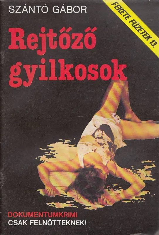 Rejtőző gyilkosok Szezonális akció