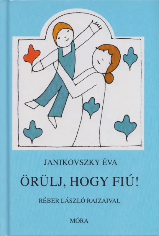 Örülj, hogy fiú! Bestseller
