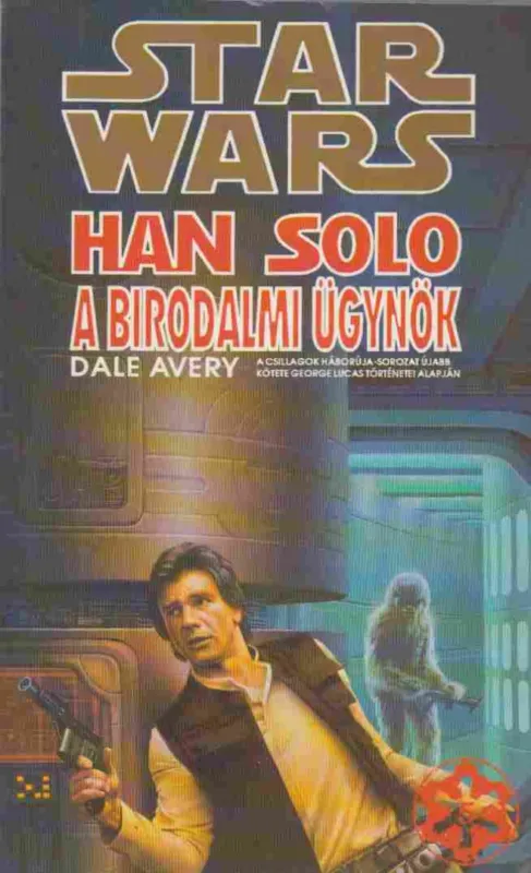 Vedd meg most Han Solo a birodalmi ügynök