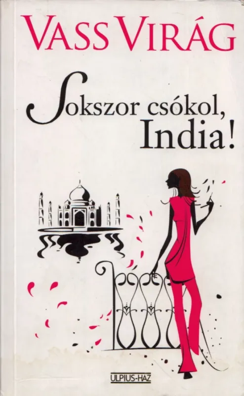 Sokszor csókol, India! Gyors szállítás