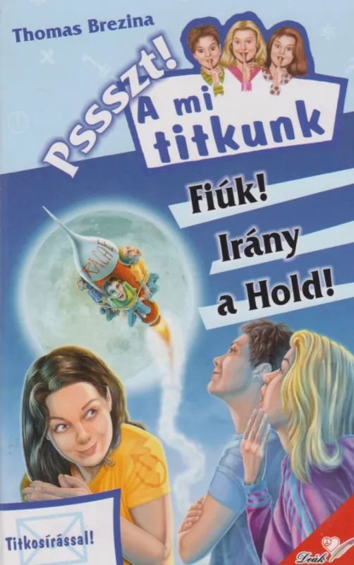 Szezonális akció Fiúk! Irány a Hold!