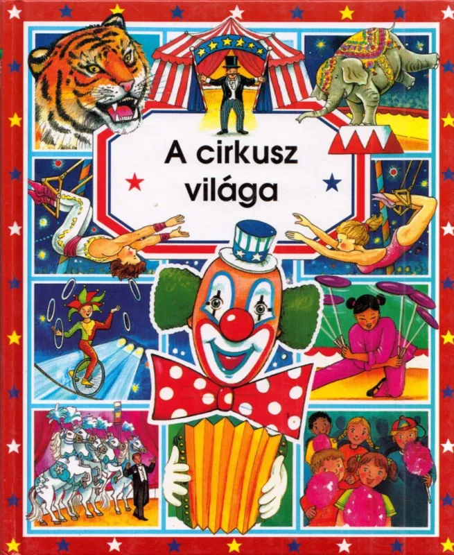 A cirkusz világa Exkluzív ajánlat
