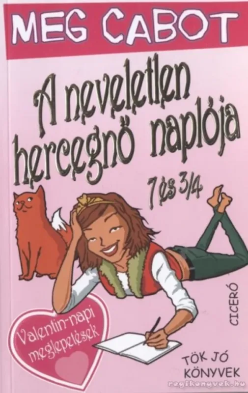 A neveletlen hercegnő naplója 7 és 3/4 Ajánlat