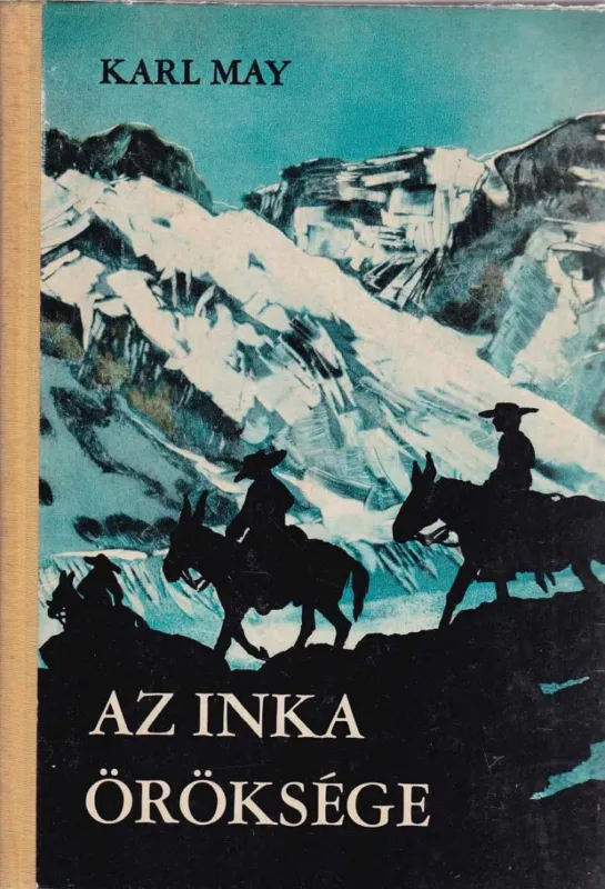 Az inka öröksége Legjobb ár