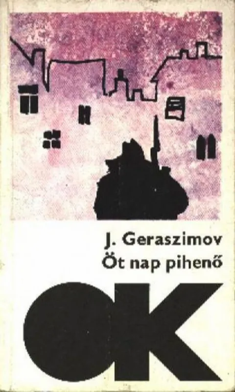 Legnépszerűbb Öt nap pihenő; Egy nap - és az egész élet