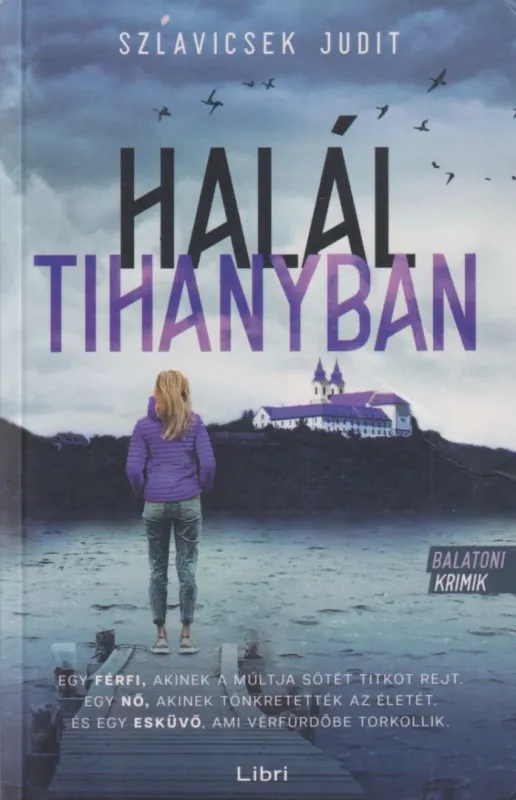 Halál Tihanyban Újdonság