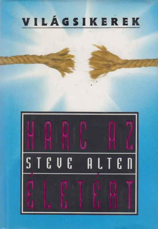 Harc az életért Vásárlói kedvenc