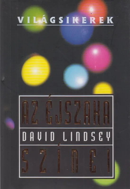 Ne maradj le Az éjszaka színei