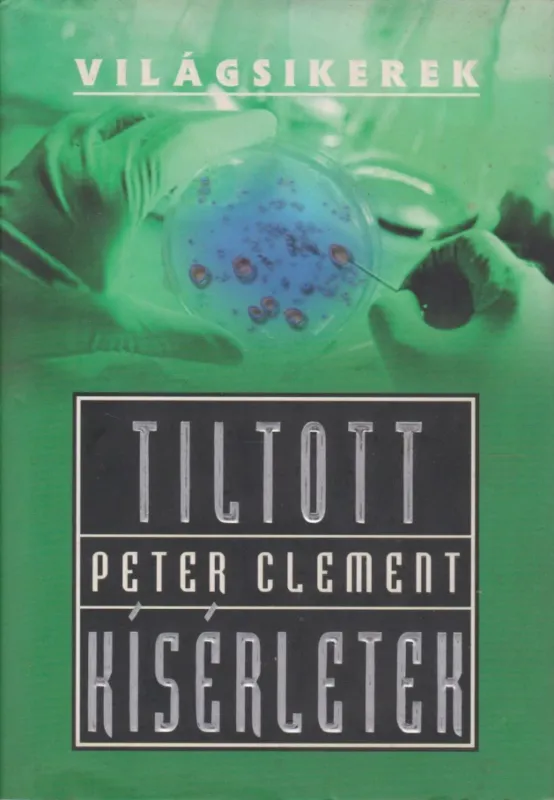 Tiltott kísérletek Nézd meg most