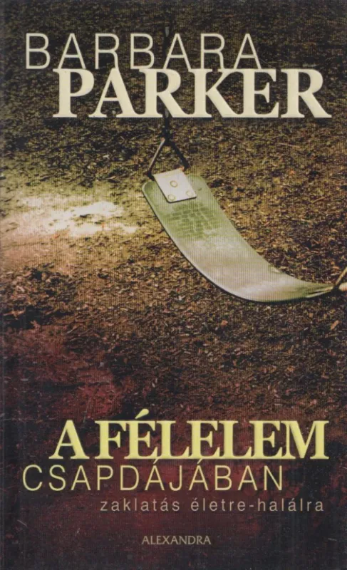 A félelem csapdájában Újdonság