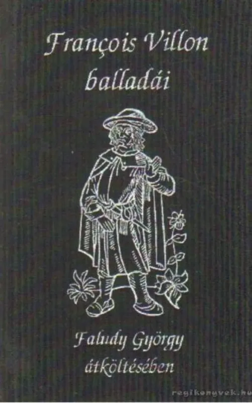 Biztonságos fizetés Francois Villon balladái