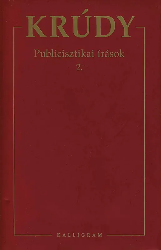 Publicisztikai írások 2. - Krúdy Gyula összegyűjtött művei 11. Prémium