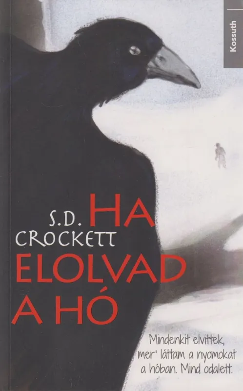 Azonnal elérhető Ha elolvad a hó
