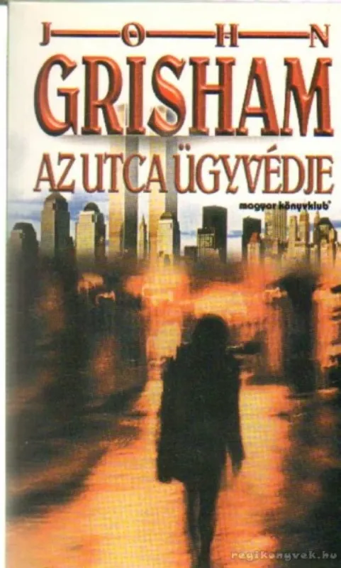 Az utca ügyvédje Vedd meg most