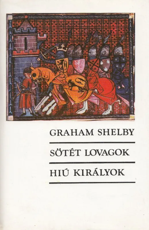 Sötét lovagok / Hiú királyok Újdonság